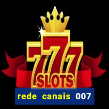 rede canais 007 cassino royale